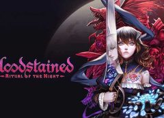 Bloodstained: Ritual of the Night