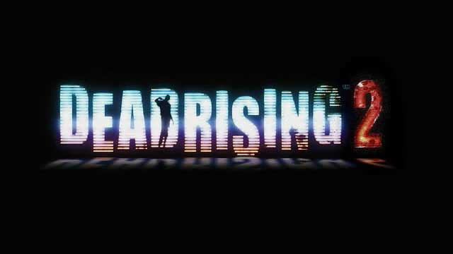 DEAD RISING 2